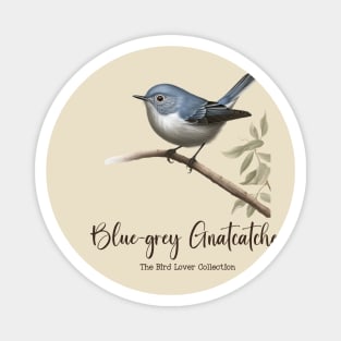 Blue-grey Gnatcatcher - The Bird Lover Collection Magnet